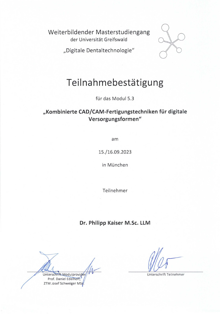 Teilnahmebestätigung für das Modul 5.3 „Kombinierte CAD/CAM-Fertigungstechniken für digitale Versorgungsformen"